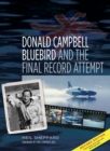 Donald Campbell: Bluebird and the Final Record Attempt - Book