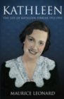 Kathleen : The Life of Kathleen Ferrier 1912-1953 - eBook