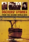 Dockers' Stories from the Second World War - eBook