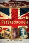 Bloody British History: Peterborough - eBook