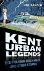 Kent Urban Legends - eBook