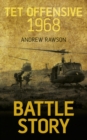 Battle Story: Tet Offensive 1968 - eBook