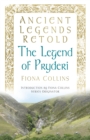 Ancient Legends Retold: The Legend of Pryderi - eBook