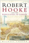 Robert Hooke and the Rebuilding of London - eBook