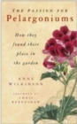 The Passion for Pelargoniums : How They Found Their Place in the Garden - eBook