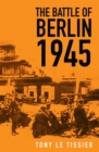 The Battle of Berlin 1945 - eBook