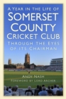 A Year in the Life of Somerset County Cricket Club - eBook
