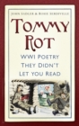 Tommy Rot : WWI Poetry They Didn't Let You Read - eBook
