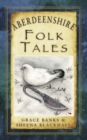 Aberdeenshire Folk Tales - eBook