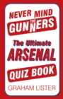 Never Mind the Gunners - eBook