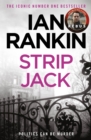 Strip Jack : The #1 bestselling series that inspired BBC One’s REBUS - Book