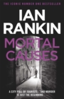Mortal Causes : From the iconic #1 bestselling author of A SONG FOR THE DARK TIMES - Book