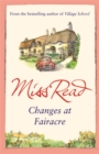 Changes at Fairacre : The tenth novel in the Fairacre series - Book