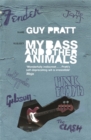 My Bass and Other Animals - Book