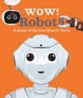 Wow! Robots - Book