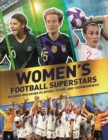 Women's Football Superstars : Record-breaking players, teams and tournaments - Book
