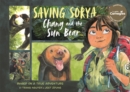 Saving Sorya - Chang and the Sun Bear : Winner of the Yoto Carnegie Medal for Illustration 2023 - eBook