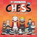 Basher Games: Chess : We've Got All the Best Moves! - Book