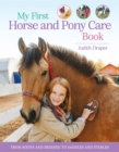 My First Horse and Pony Care Book : From boots and bedding to saddles and stables - Book
