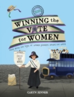 Imagine You Were There... Winning the Vote for Women - Book