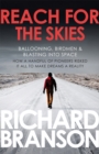 Reach for the Skies : Ballooning, Birdmen and Blasting into Space - Book