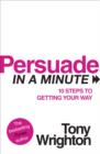 Persuade in a Minute - eBook