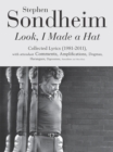 Look, I Made a Hat : Collected Lyrics (1981-2011) with attendant Comments, Amplifications, Dogmas, Harangues, Digressions, Anecdotes and Miscellany - eBook