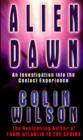 Alien Dawn: An Investigation into the Contact Experience - eBook