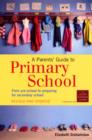 A Parents' Guide To Primary School - eBook