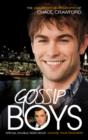 Gossip Boys : The double unauthorised biography of Ed Westwick and Chace Crawford - eBook