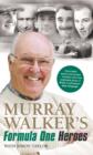 Murray Walker's Formula One Heroes - eBook