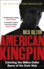 American Kingpin : Catching the Billion-Dollar Baron of the Dark Web - eBook