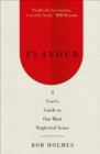 Flavour : A User's Guide to Our Most Neglected Sense - eBook