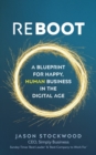 Reboot : A Blueprint for Happy, Human Business in the Digital Age - Book