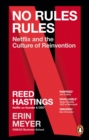 No Rules Rules : Netflix and the Culture of Reinvention - Book