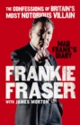 Mad Frank's Diary : The Confessions of Britain s Most Notorious Villain - eBook