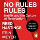 No Rules Rules : Netflix and the Culture of Reinvention - eAudiobook