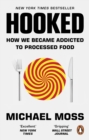 Hooked : How We Became Addicted to Processed Food - Book
