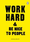 Work Hard & Be Nice to People - Book