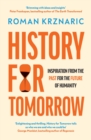 History for Tomorrow : Inspiration from the Past for the Future of Humanity - eBook