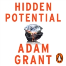 Hidden Potential : The Science of Achieving Greater Things - eAudiobook