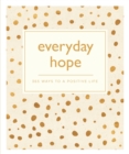 Everyday Hope : 365 Ways to a Tranquil Life - eBook