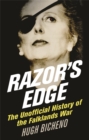Razor's Edge : The Unofficial History of the Falklands War - Book