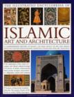 Illustrated Encyclopedia of Islamic Art and Architecture - Book