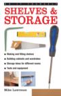 Do-it-yourself Shelves & Storage : A Practical Instructive Guide to Building Shelves and Storage Facilities in Your Home - Book