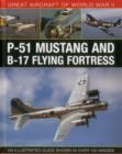 Great Aircraft of World War Ii: P-51 Mustang and B-17 Flying Fortress - Book