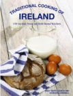 Traditional Cooking of Ireland : Classic Dishes from the Irish Home Kitchen - Book