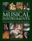 Musical Instruments and a History of The Orchestra, An Illustrated Directory of - Book
