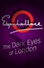 The Dark Eyes Of London - eBook