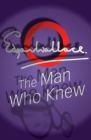 The Man Who Knew - eBook